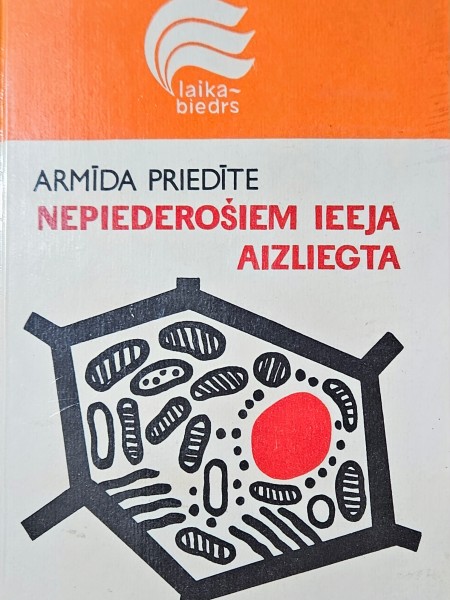 Nepiederošiem ieeja aizliegta