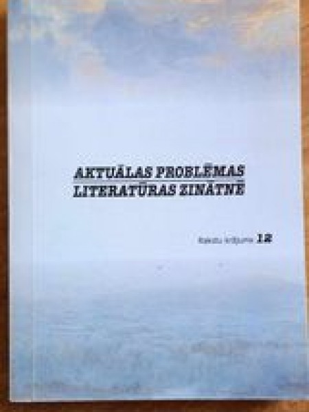 Aktuālas problēmas literatūras zinātnē 12