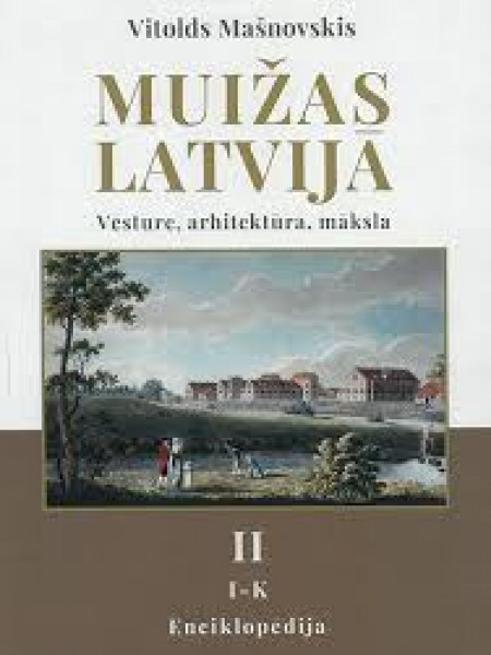 Muižas Latvijā. II sējums