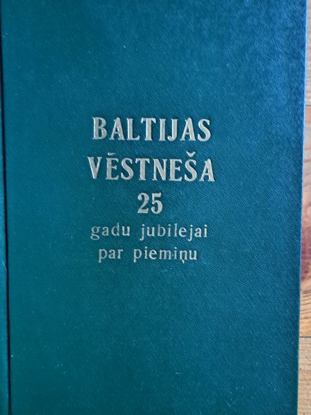 Baltijas Vēstneša 25 gadu jubilejai par piemiņu