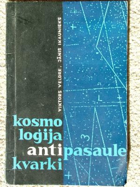 Kosmoloģija .Antipasaule .Kvarki