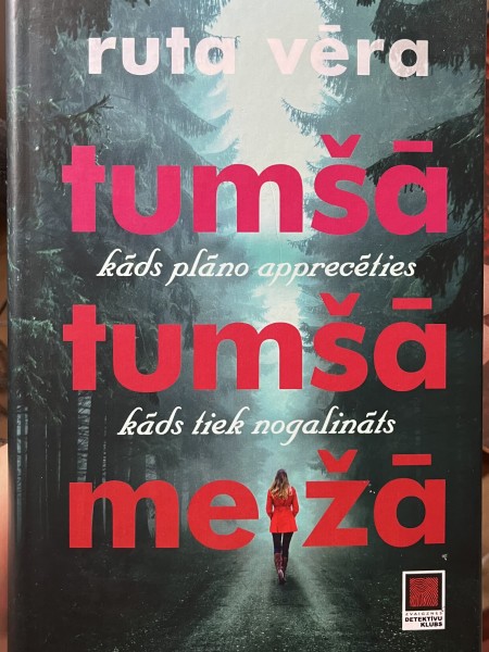 Tumšā tumšā mežā