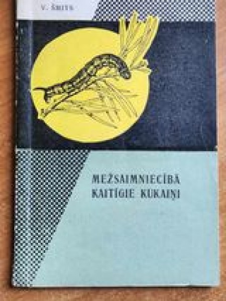 Mežsaimniecībā kaitīgie kukaiņi