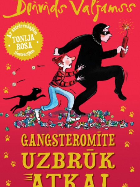 Gangsteromīte uzbrūk atkal
