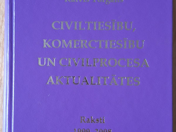 Civiltiesību, komerctiesību un civilprocesa aktualitātes