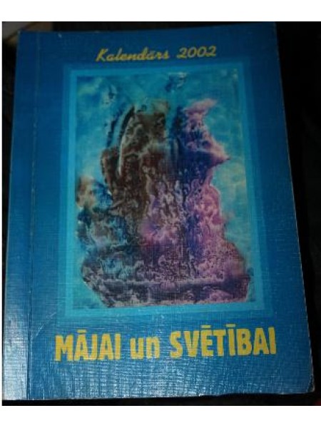 Mājai un svētībai 2002