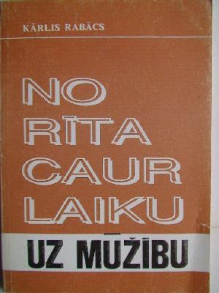 No rīta caur laiku uz mūžību