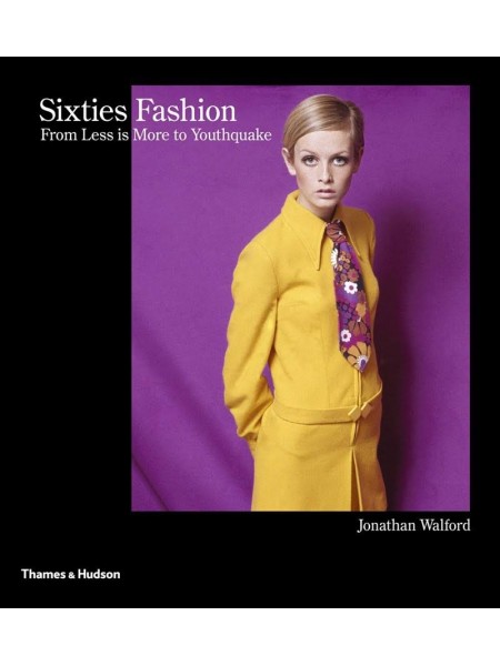 Sixties Fashion: From 'Less is More'