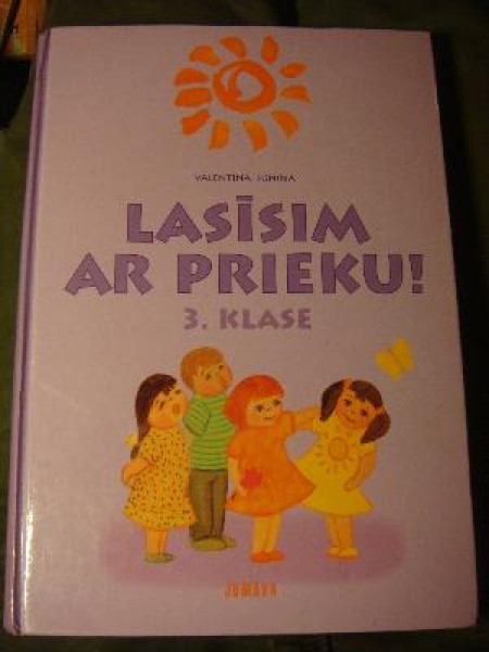 Lasīsim ar prieku! Lasāmā grām. latviešu valodā 3. kl.