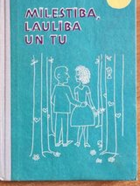 Mīlestība, laulība un tu