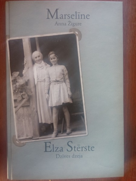 Elza Stērste.  Dzīves dzeja