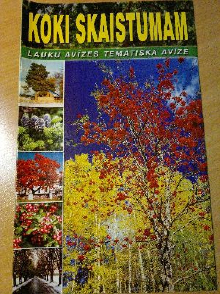 Koki skaistumam/LA tematiskā avīze