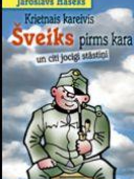 Krietnais kareivis Šveiks pirms kara