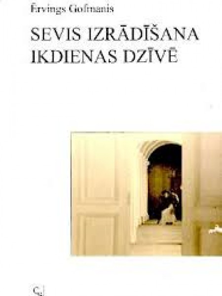 Sevis izrādīšana ikdienas dzīvē