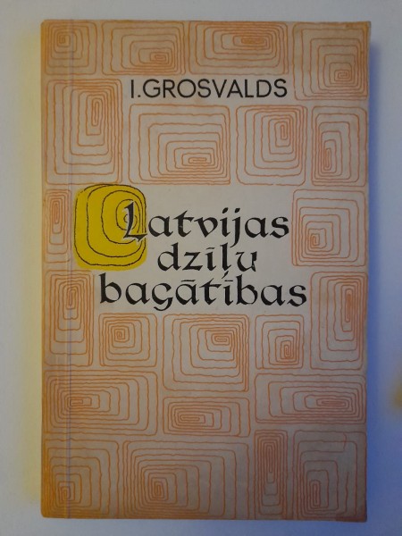 Latvijas dzīļu bagātības
