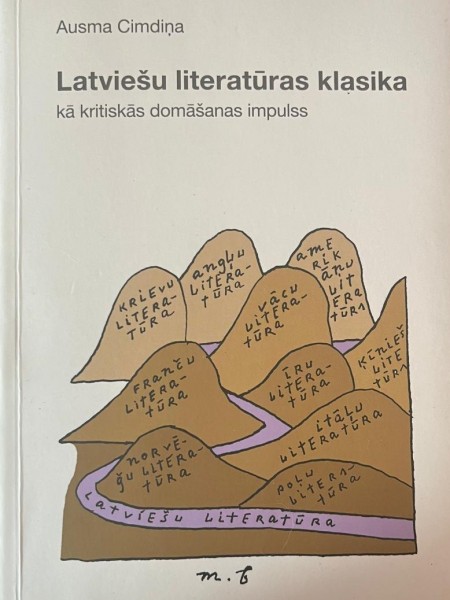 Latviešu literatūras klasika kā kritiskās domāšanas impulss