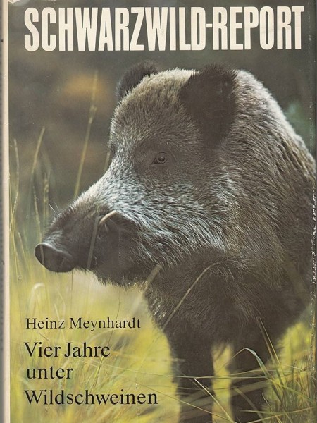 SCHWARZWILD-REPORT - Vier Jahre unter Wildschweinen