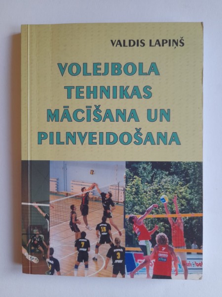Volejbola tehnikas mācīšana un pilnveidošana