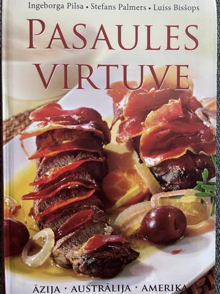 Pasaules virtuve. Āzija.Austrālija.Amerika