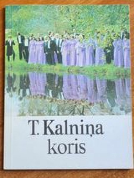 T.Kalniņa koris