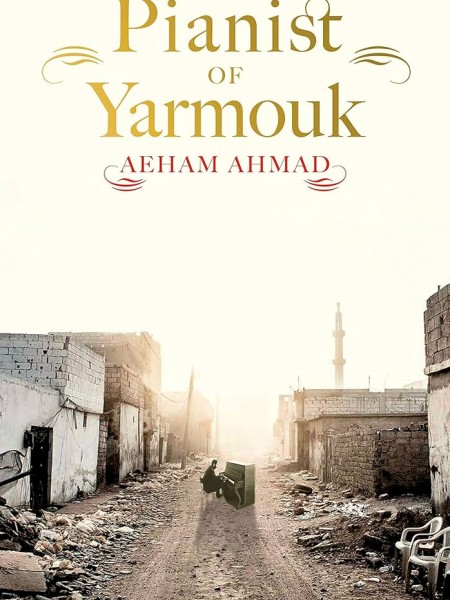 The Pianist of Yarmouk
