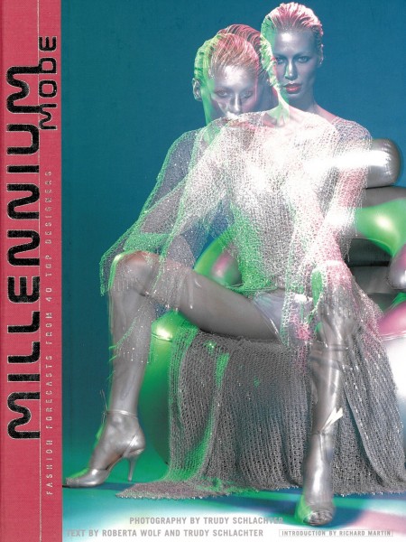 Millennium Mode : Fashion Forcasts from 40 Top Designers