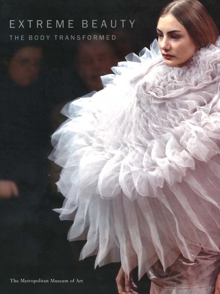 Extreme Beauty: The Body Transformed