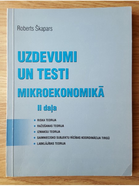 Uzdevumi un testi mikroekonomikā. II daļa.