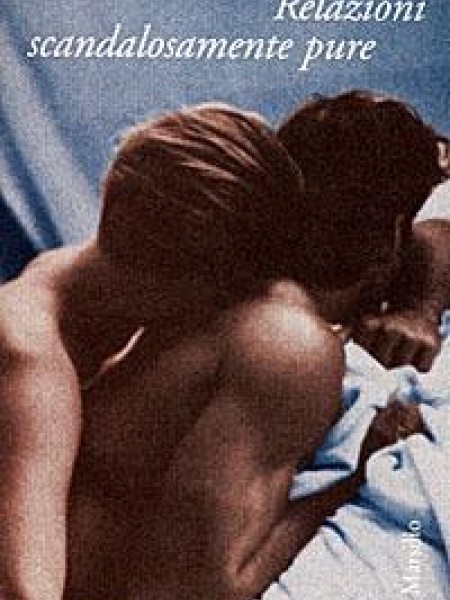 Relazioni scandalosamente pure