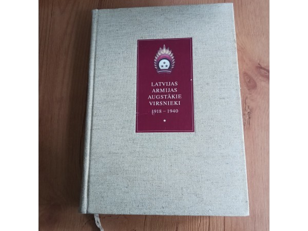 Latvijas armijas augstākie virsnieki (1918-1940)