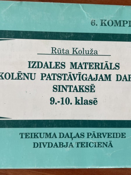 Izdales materiāls lat.val. 9.-10.kl. Teikuma daļas pārveide divdabja teicienā.