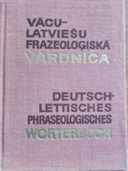 Vācu- Latviešu Frazeoloģiskā vārdnīca