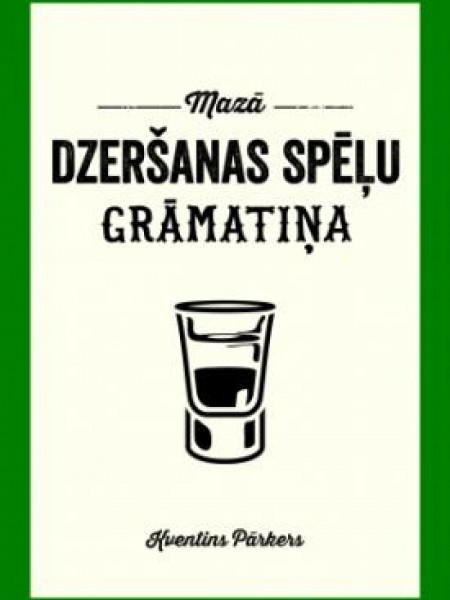 Mazā dzeršanas spēļu grāmatiņa