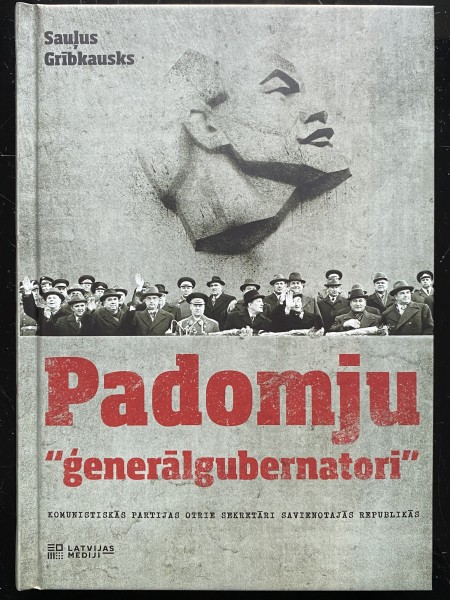 Padomju “ģenerālgubernātori”