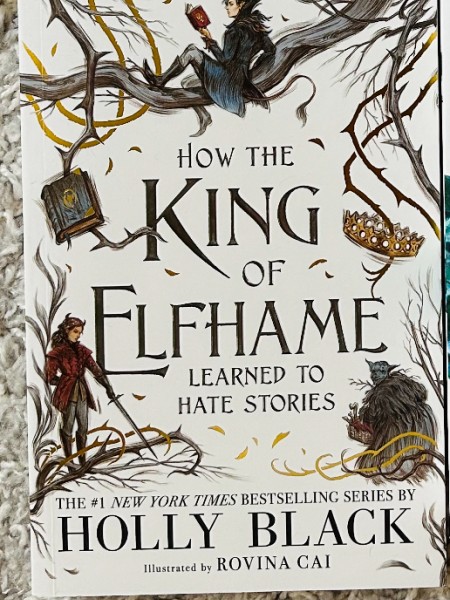 How the king of elfhame learned to hate stories