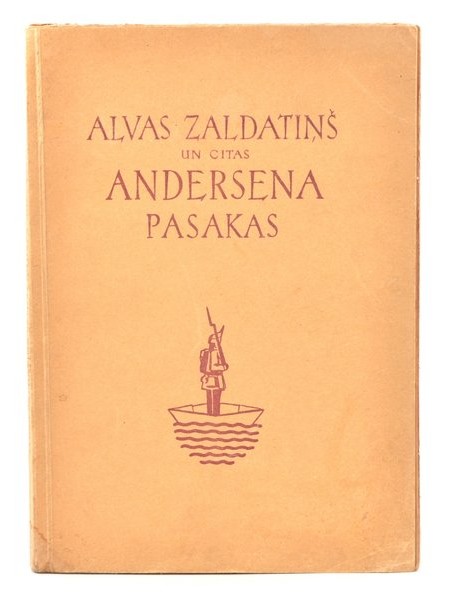 Alvas zaldātiņš un citas Andersena pasakas/Zelta abeles izd.
