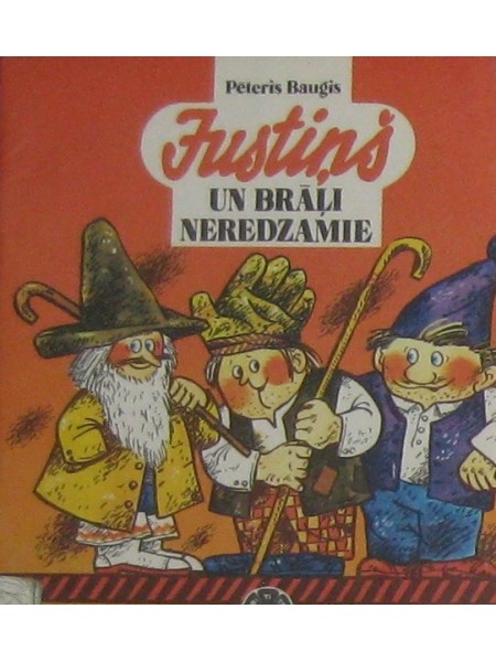 JUSTIŅŠ UN BRĀĻI NEREDZAMIE