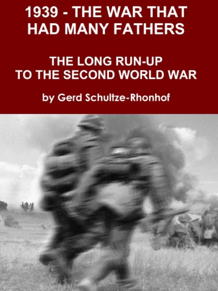 1939 - THE WAR THAT HAD MANY FATHERS