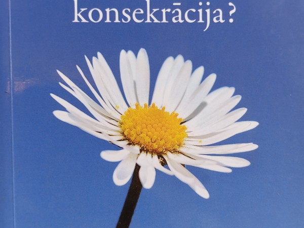 Laulība vai konsekrācija?