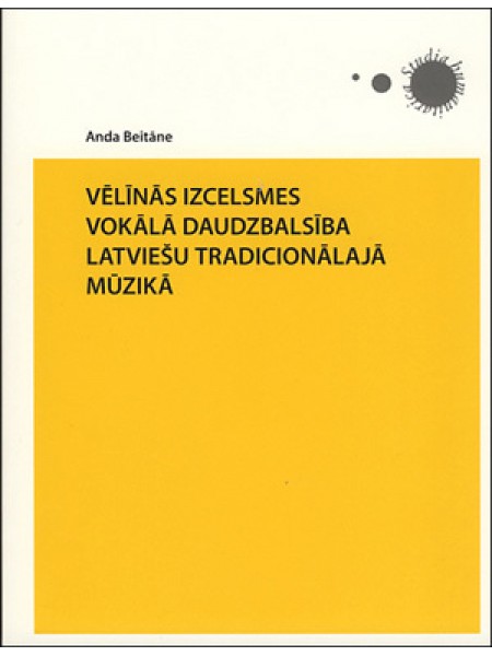 Vēlīnās izcelsmes vokālā daudzbalsība latviešu tradicionālajā mūzikā