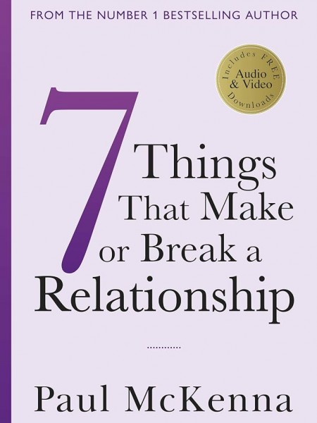 7 things that make or break a relationship