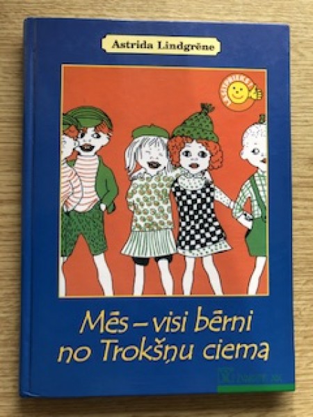 Mēs - visi bērni no Trokšņu ciema