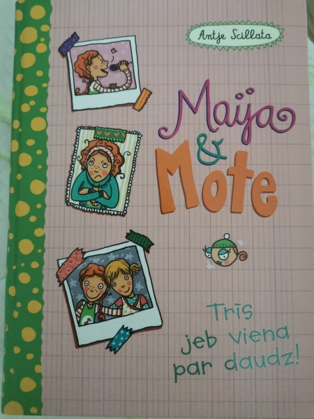 Maija&Mote. Trīs jeb viena par daudz!