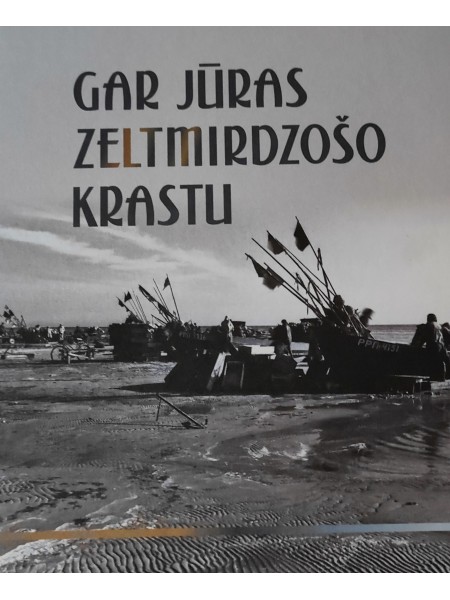 Gar Jūras zeltmirdzošo krastu