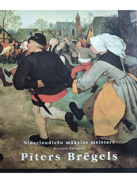 Nīderlandiešu mākslas meistars Pīters Brēgels