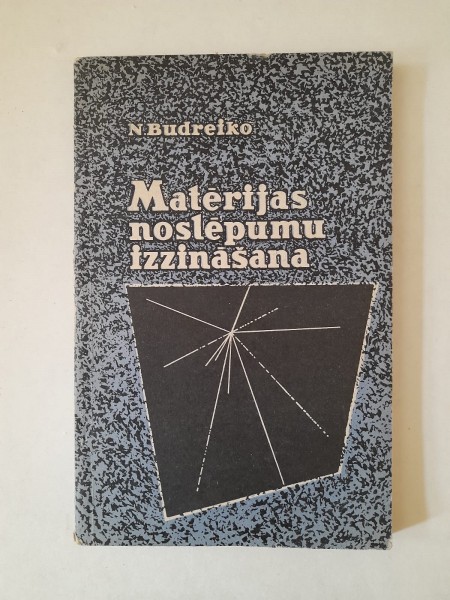 Matērijas noslēpumu izzināšana