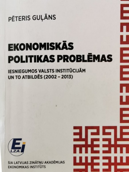 Ekonomiskās politikas problēmas 2002-2013