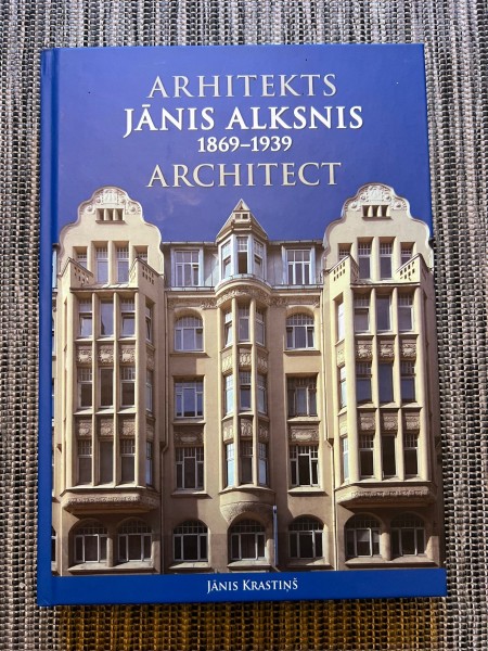 Arhitekts Jānis Alksnis 1869-1939