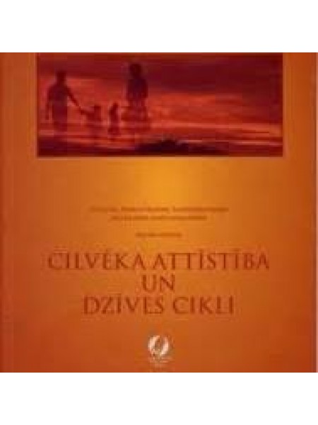 Cilvēka attīstība un dzīves cikli