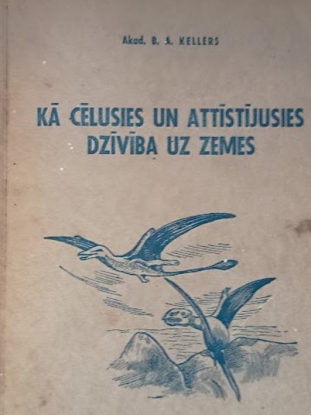 Kā cēlusies un attīstījusies dzīvība uz Zemes